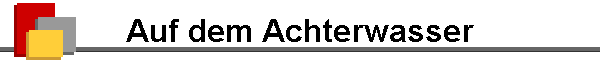 Auf dem Achterwasser
