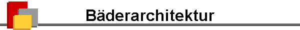 B�derarchitektur